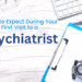 What to Expect During Your First Visit to a Psychiatrist - Inspiron